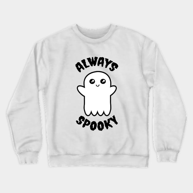 Always Spooky Crewneck Sweatshirt by LunaMay